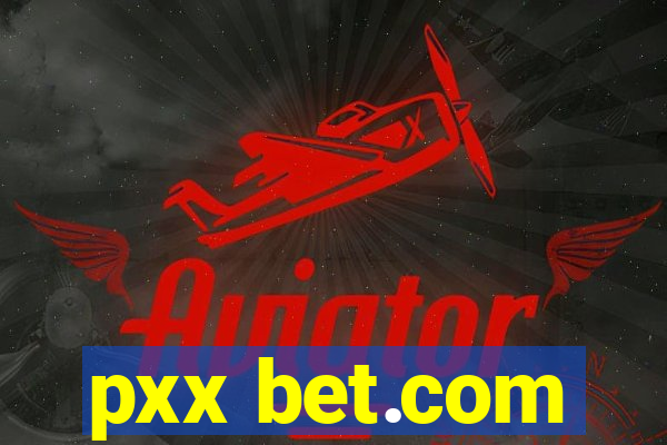 pxx bet.com
